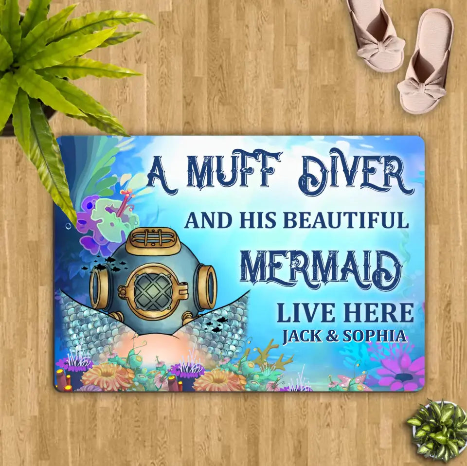 Personalized Funny Doormat - Gift Idea For Couple/Him/Her/Valentine's Day - A Muff Diver And His Beautiful Mermaid Live Here