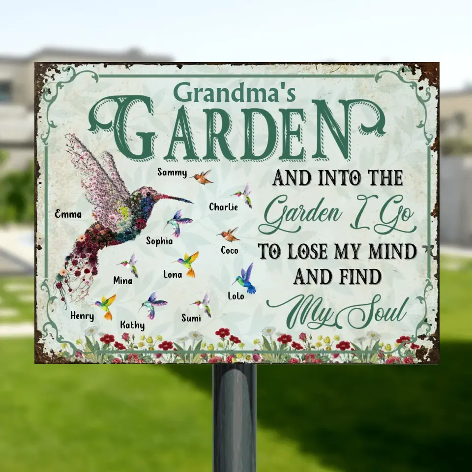 Personalized Grandma's Garden Metal Sign - Mother's Day Gift Idea For Grandma/Mother - Up to 10 Kids - And Into The Garden I Go To Lose My Mind And Find My Soul