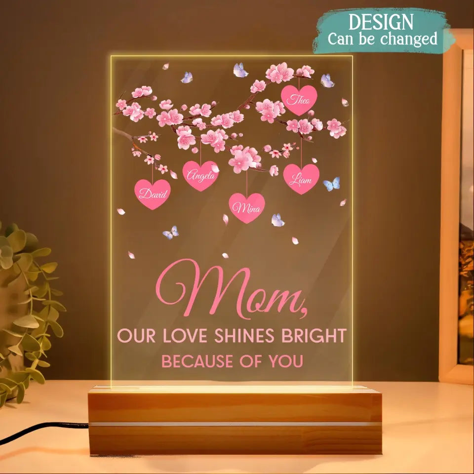Personalized Mom Acrylic Night Light - Gift Idea For Mother's Day - Up to 10 Names - Mom Our Love Shines Bright Because Of You