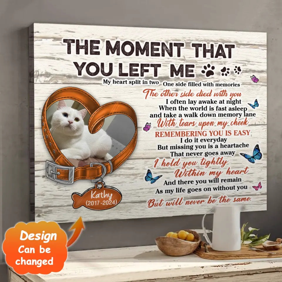 Personalized Memorial Pet Collar Canvas - Upload Photo - Memorial Gift Idea For Dog/Cat Lover - The Moment That You Left Me