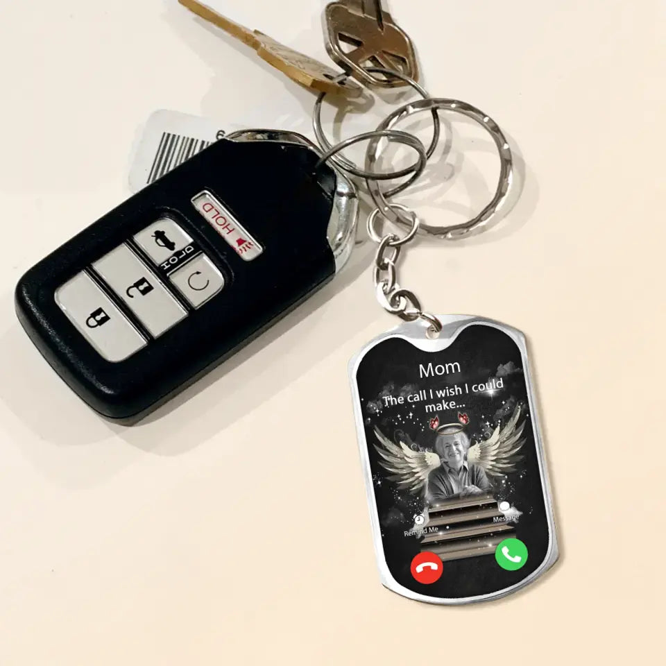 Personalized Memorial Aluminum Keychain - Upload Photo - Memorial Gift For Family Member - The Call I Wish I Could Make