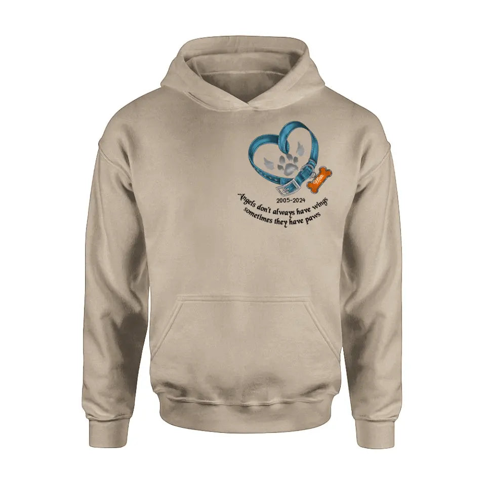 Personalized Memorial Dog Collar T-shirt/Hoodie - Gift Idea For Dog Lover/Mother's Day/Father's Day - Angels Don't Always Have Wings Sometimes They Have Paws
