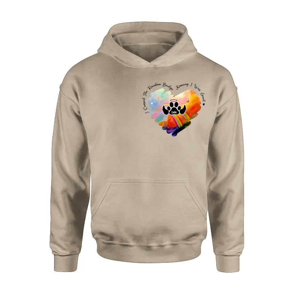 Personalized Memorial Rainbow Dog Shirt/Hoodie - Memorial Gift Idea For Dog Owners - I Crossed The Rainbow Bridge Knowing I Was Loved