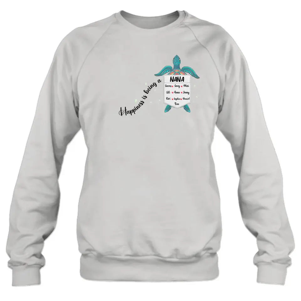 Personalized Nana Turtle Shirt/Hoodie - Mother's Day Gift Idea For Grandma/Mom - Up to 10 Kids - Happiness Is Being A Nana