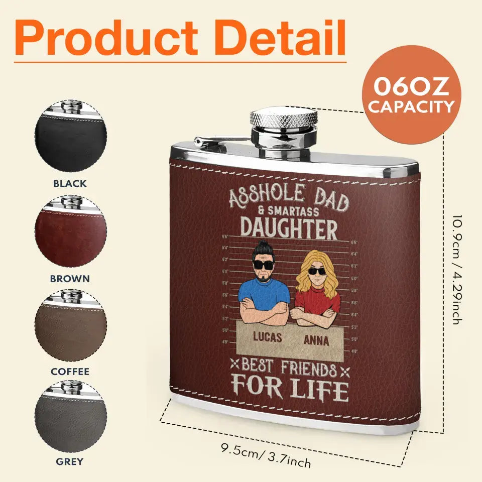 Personalized Asshole Dad Leather Flask - Gift Idea For Dad/Son/Father's Day - Asshole Dad And Smartass Daughter Best Friends For Life