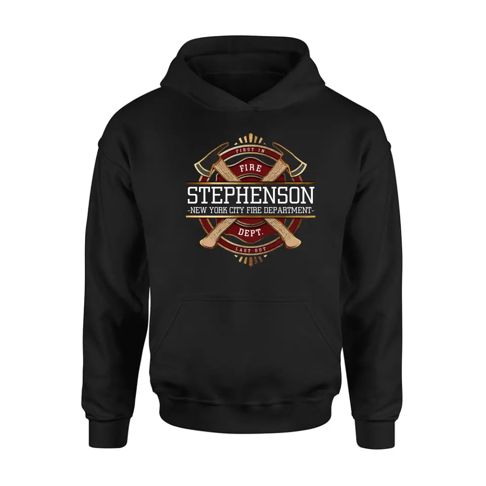 Personalized Fire Dept. Shirt/Hoodie - Father's Day Gift Idea for Firefighter/First Responder/EMT/EMS - First In Last Out