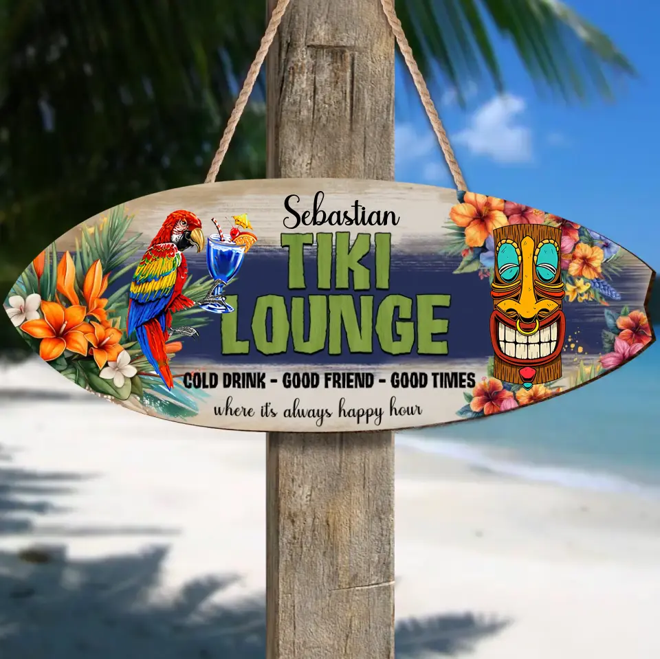 Personalized Tiki Lounge Wooden Sign - Gift Idea for Family - Best for Bars, Backyard, Pools, Patio, Restaurants - Cold Drinks Good Foods Good Times