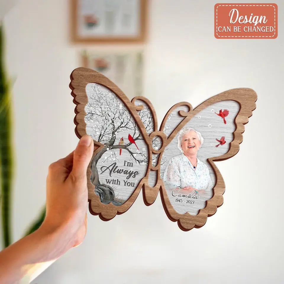 Personalized Memorial Photo Butterfly 2 Layered Wooden Art - Keepsake Gift Idea For Family Member - I'm Always With You