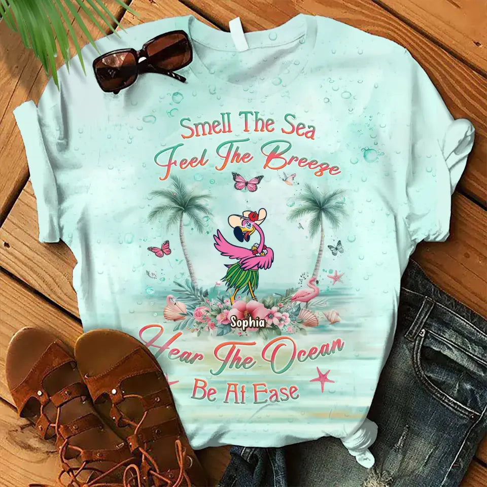 Personalized Happy Flamingo AOP T-shirt - Gift Idea For Grammar/Friends/Sisters/Beach Lovers - Smell The See Feel The Breeze Hear The Ocean Be At Ease
