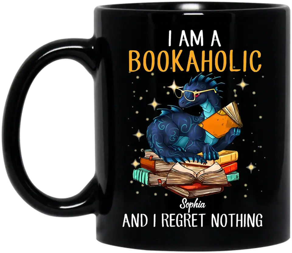 Personalized Reading Book Coffee Mug - Gift Idea For Book Lovers - I Am A Bookaholic And I Regret Nothing