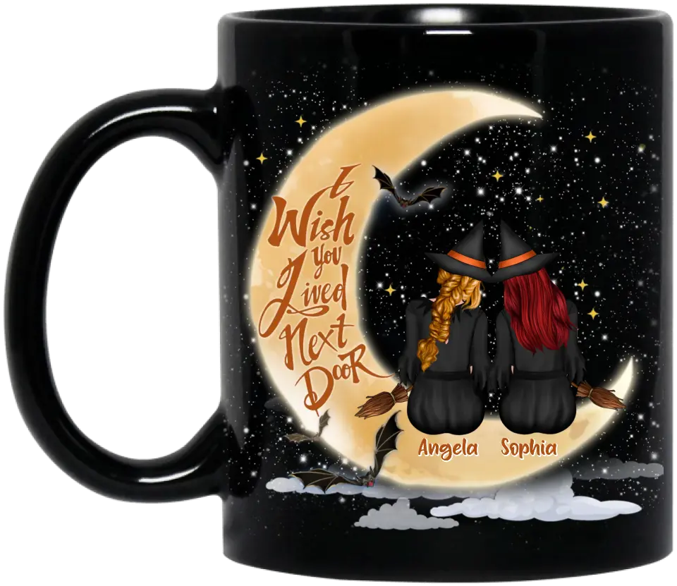 Personalized Witches Besties Coffee Mug - Gift Idea For Friends/Sisters/Besties - I Wish You Lived Next Door