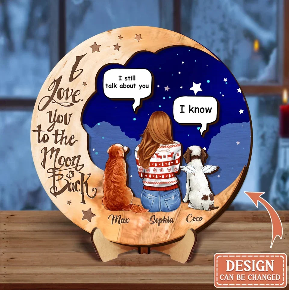 Custom Personalized Memorial Dog Moon Wooden Art - Memorial Gift Idea For Dog/ Cat Lover - I Love You To The Moon & Back