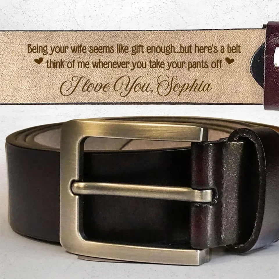 Personalized I Love You Engraved Leather Belt - Gift Idea For Husband From Wife - Think Of Me Whenever You Take Your Pants Off