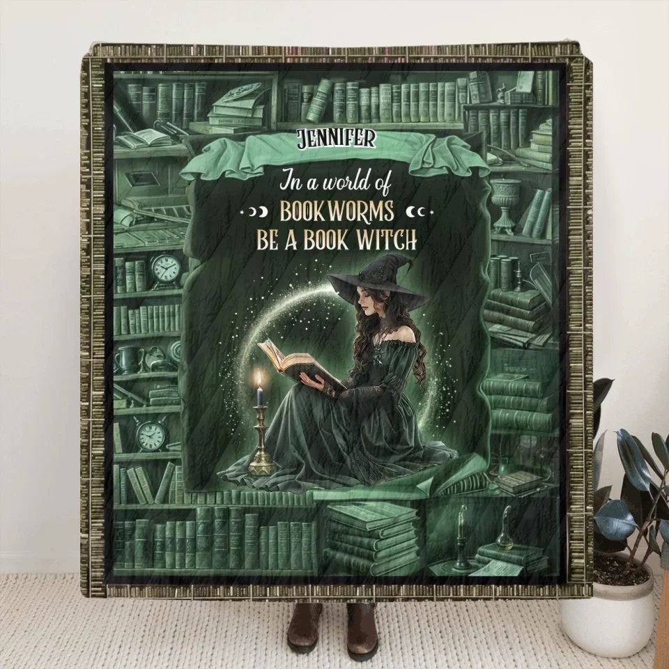 Personalized Book Witch Quilt/Fleece Throw Blanket - Gift Idea For Book Lover - In A World Of Book Worms Be A Book Witch