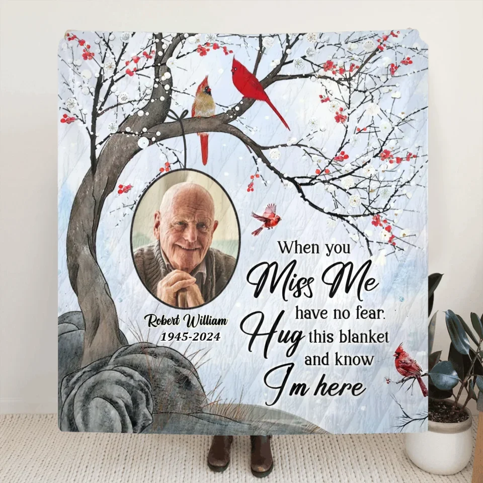 Personalized Memorial Fleece Throw Blanket & Quilt - Memorial Gift Idea - Upload Photo - When You Miss Me Have No Fear