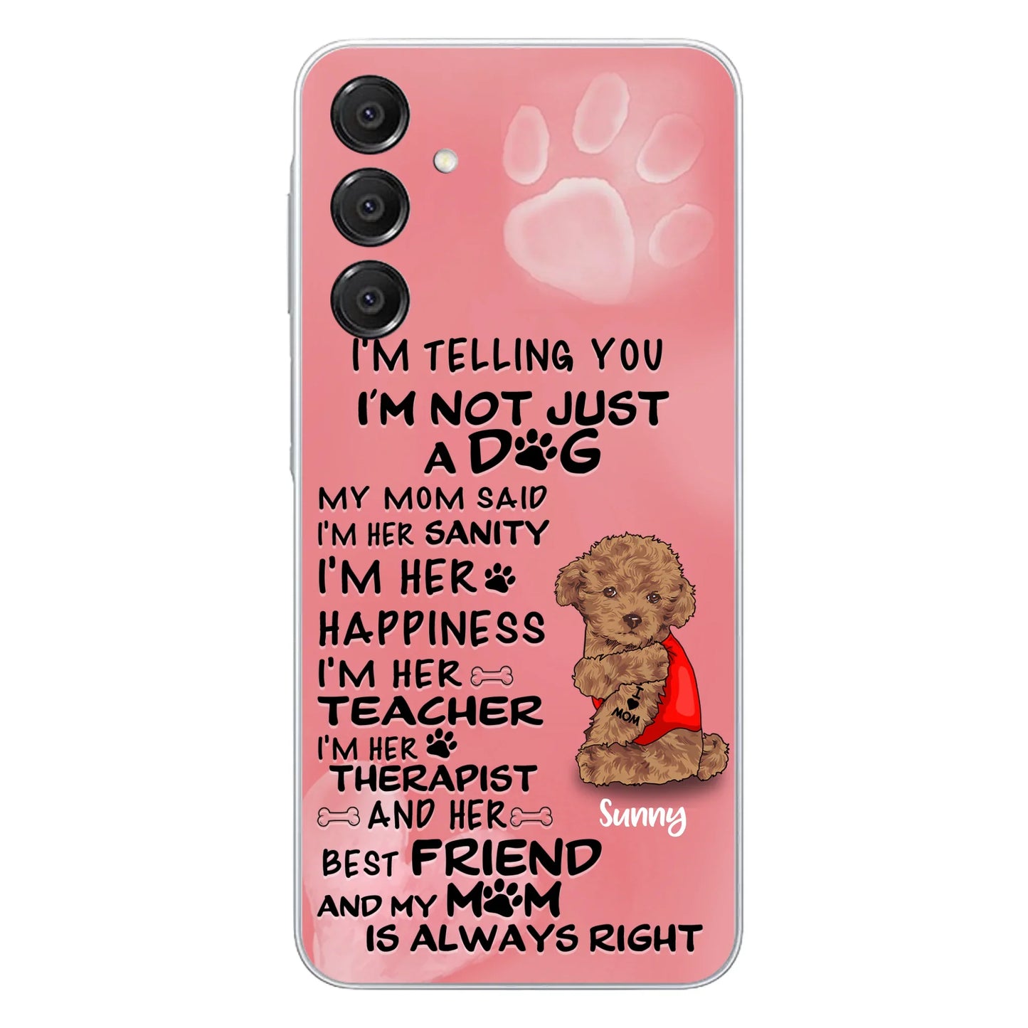 Custom Personalized Dog Phone Case - Best Gift For Dog Lovers - I'm Not Just A Dog - Case For Iphone/Samsung
