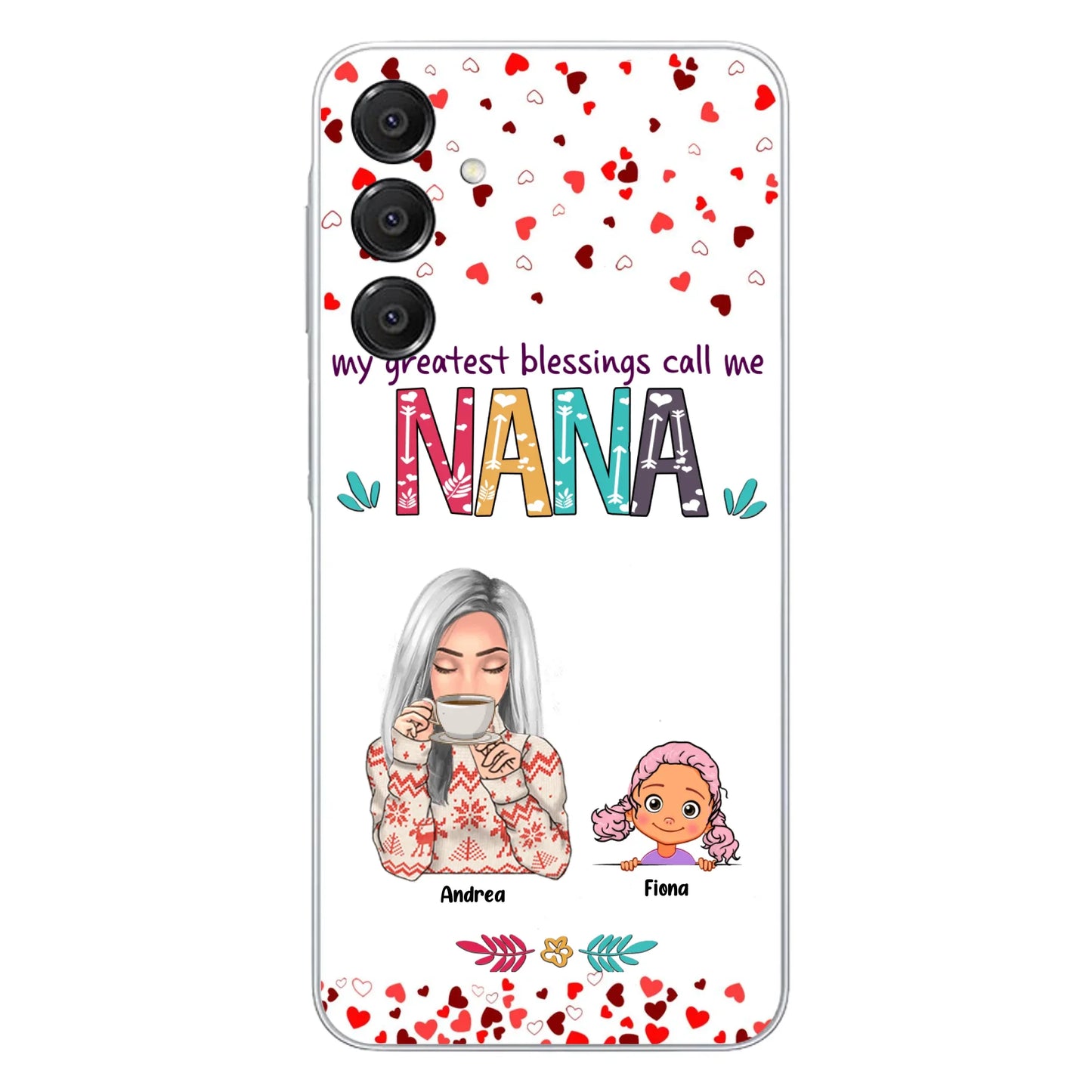 Custom Personalized Grandma & Grandkids Phone Case - Upto 5 Kids - My Greatest Blessings Call Me Nana - For iPhone And Samsung Phone Case