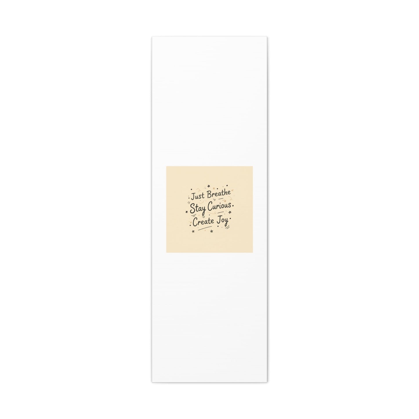 Just Breathe Stay Curious Create Joy Canvas | Messy Handwritten Typography, Doodle Text Art
