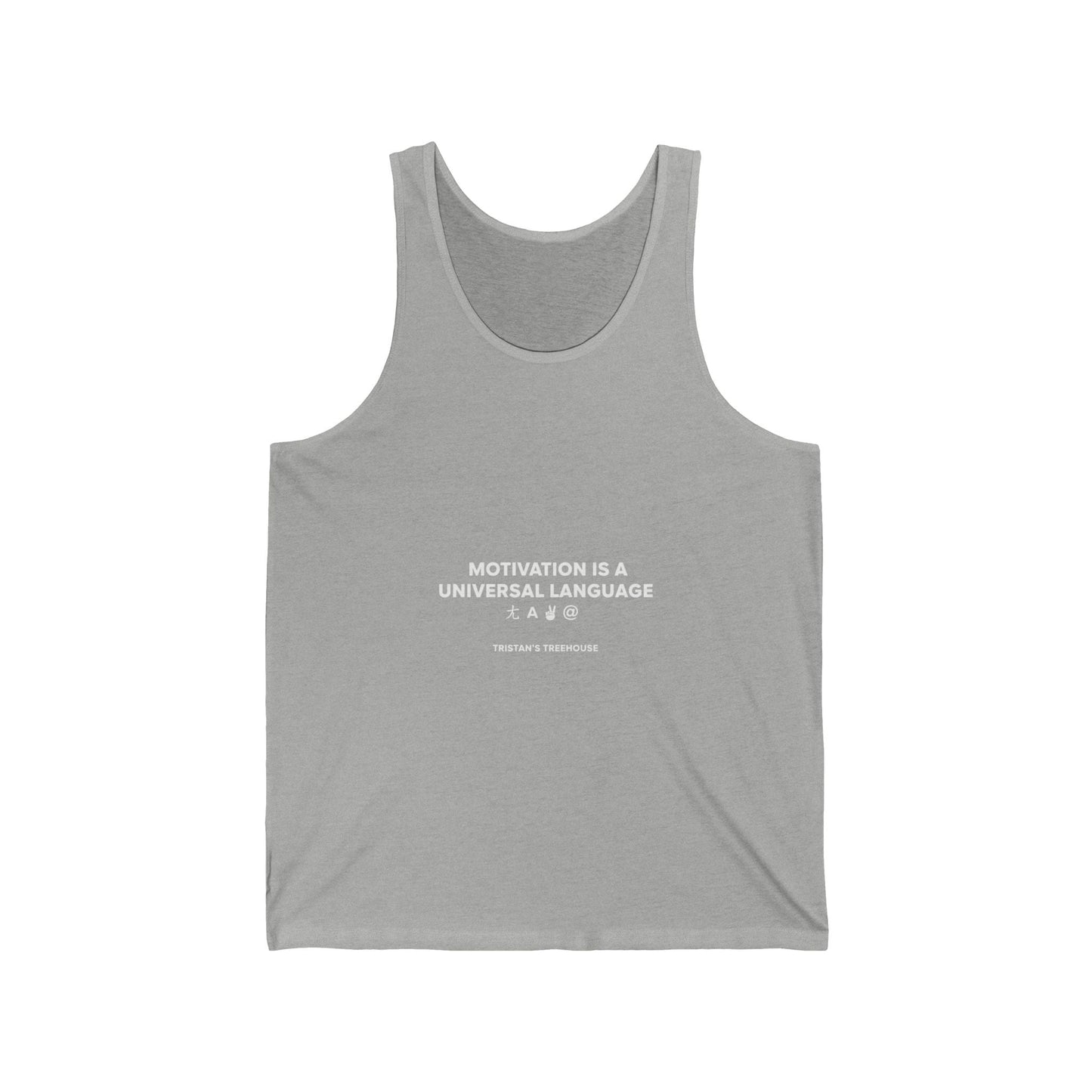 Motivation Is A Universal Language Tank Top — Inspirational Gym & Casual Tank