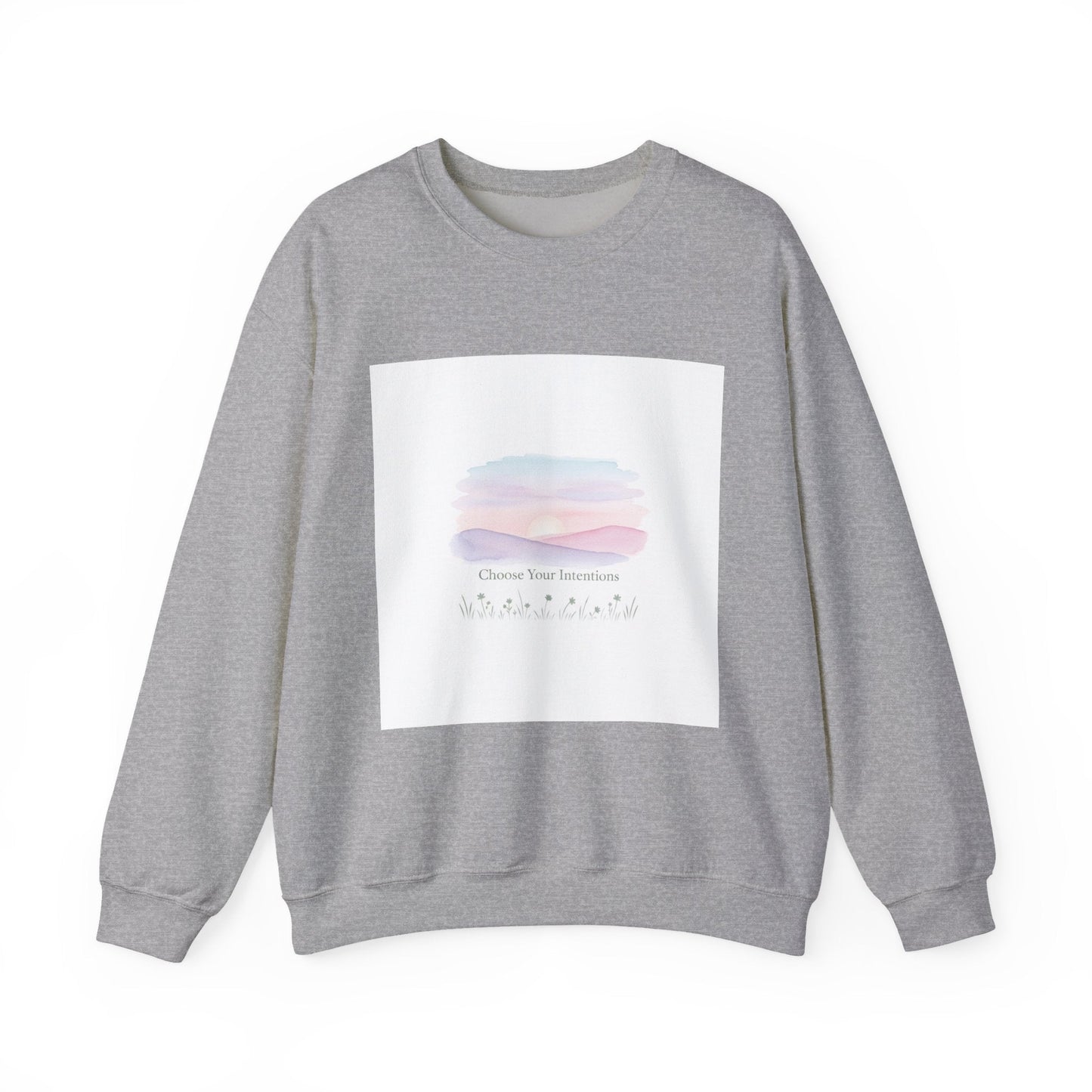 Choose Your Intentions Sweatshirt | mindful goal shirt, gentle resolution art