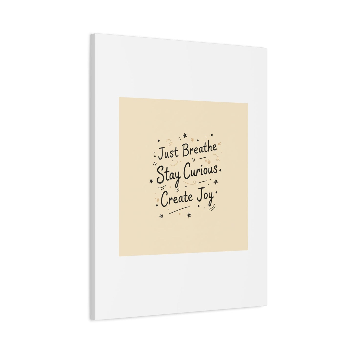 Just Breathe Stay Curious Create Joy Canvas | Messy Handwritten Typography, Doodle Text Art