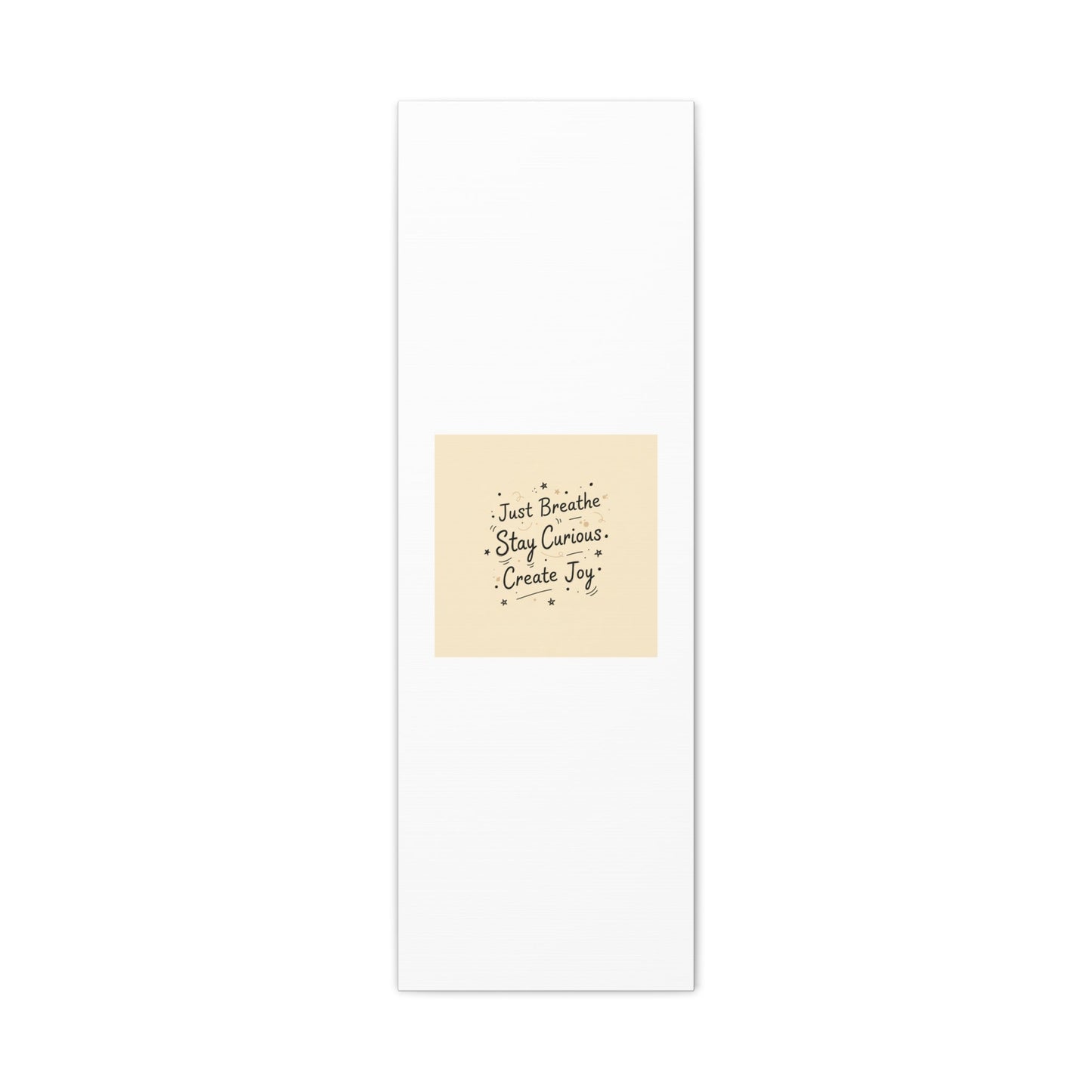 Just Breathe Stay Curious Create Joy Canvas | Messy Handwritten Typography, Doodle Text Art