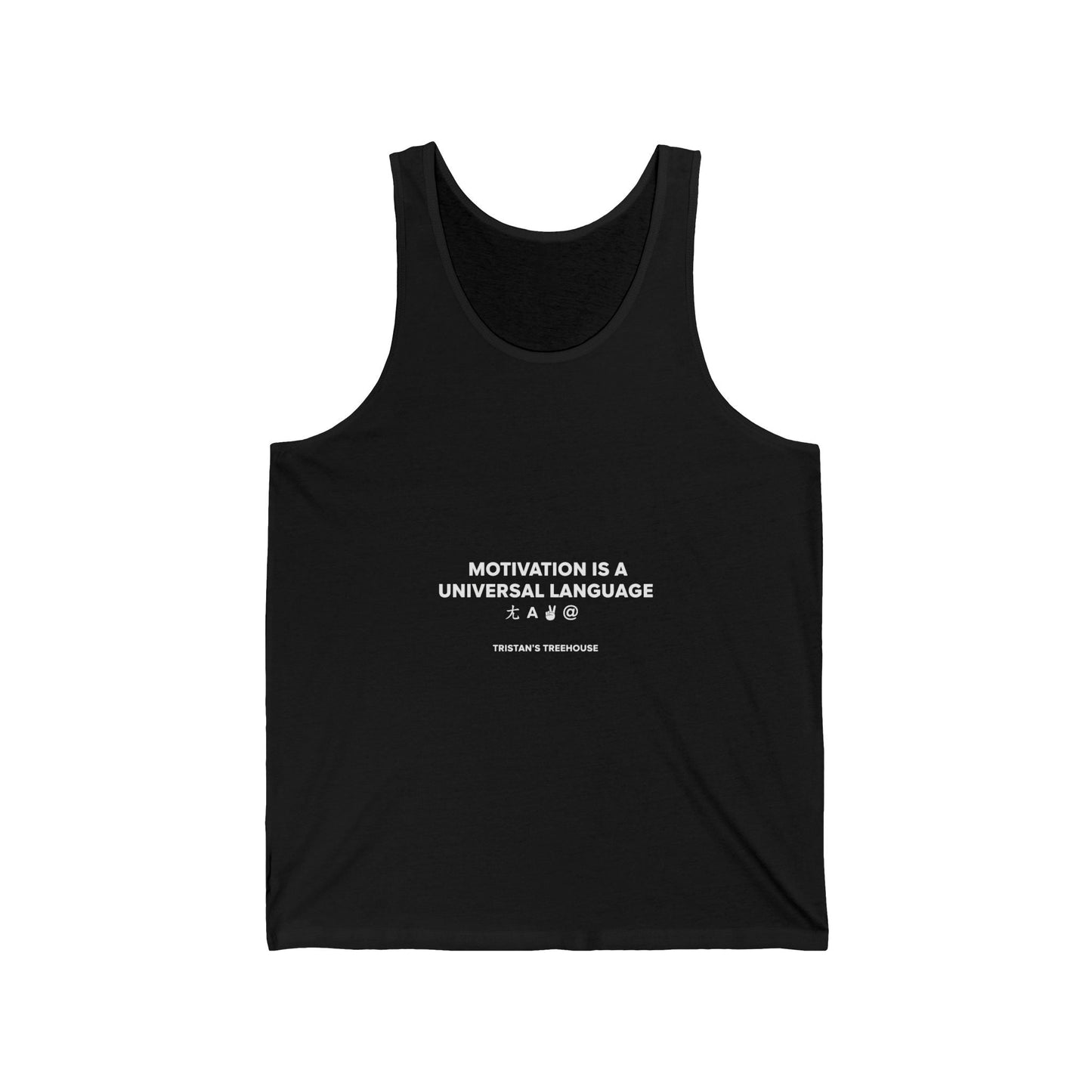 Motivation Is A Universal Language Tank Top — Inspirational Gym & Casual Tank