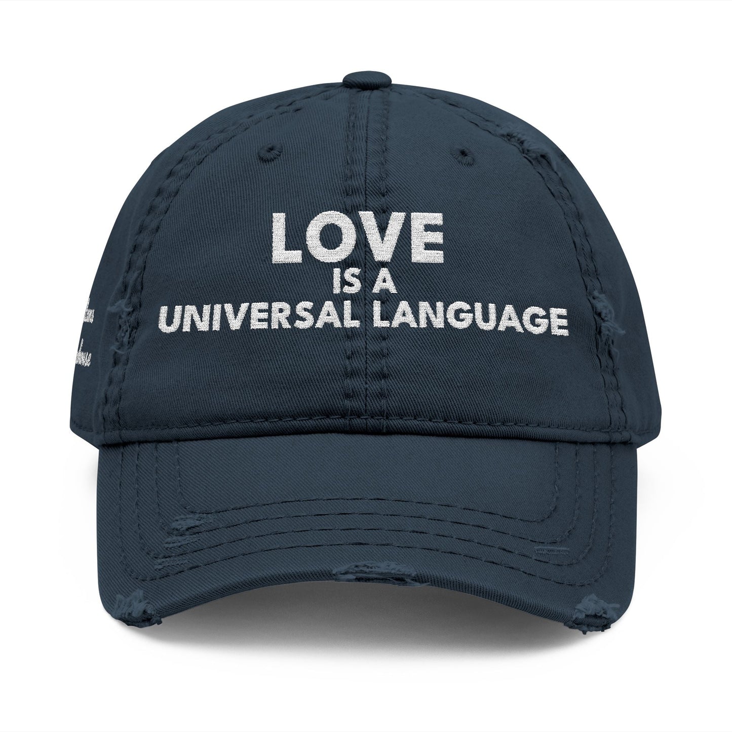 Embroidered 'love is a universal language' Distressed Dad Hat