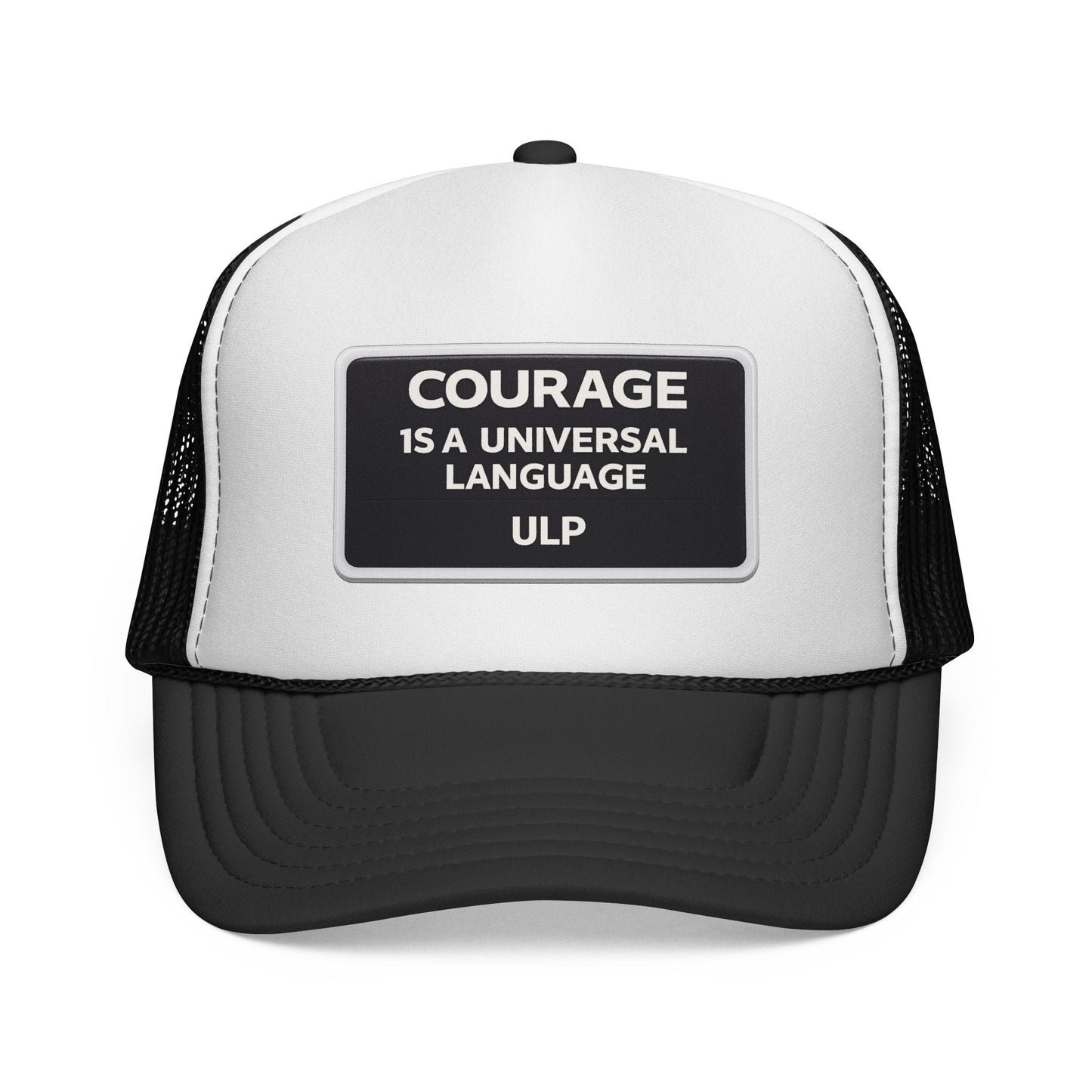 Courage Patch Trucker Cap — "Courage Is A Universal Language" Mesh Hat