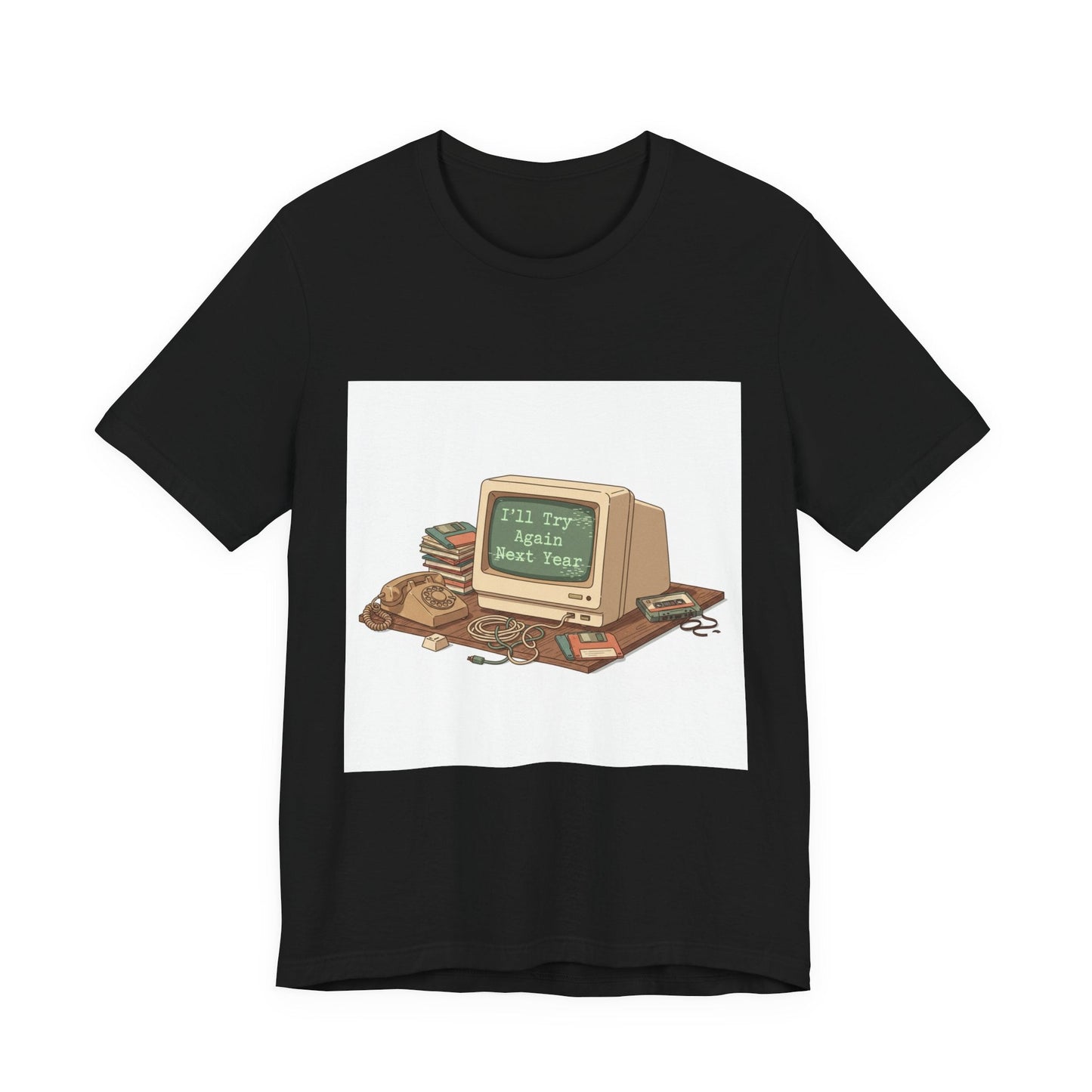 I'll Try Again Next Year T-Shirt | resolution joke shirt, January burnout meme
