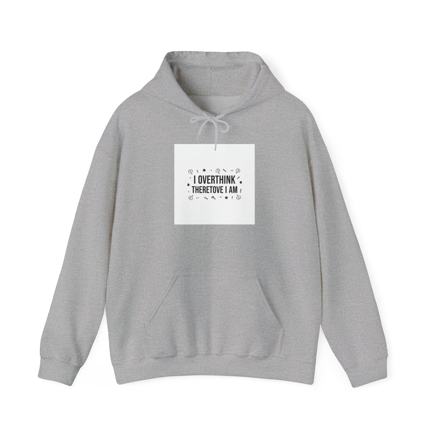 I Overthink Therefore I Am Hoodie | Sarcastic Hoodie, Self-Deprecating Quote