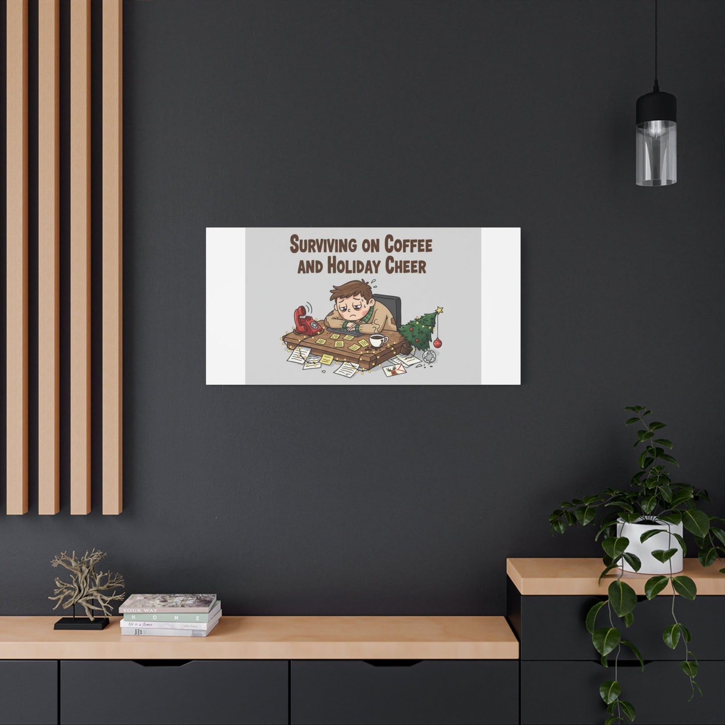 Surviving on Coffee and Holiday Cheer Canvas | Holiday Burnout, Festive But Tired