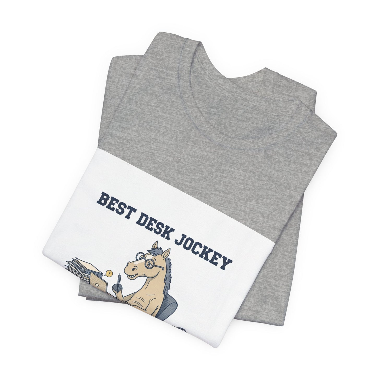 Best Desk Jockey T-Shirt | workhorse shirt, corporate burnout humor