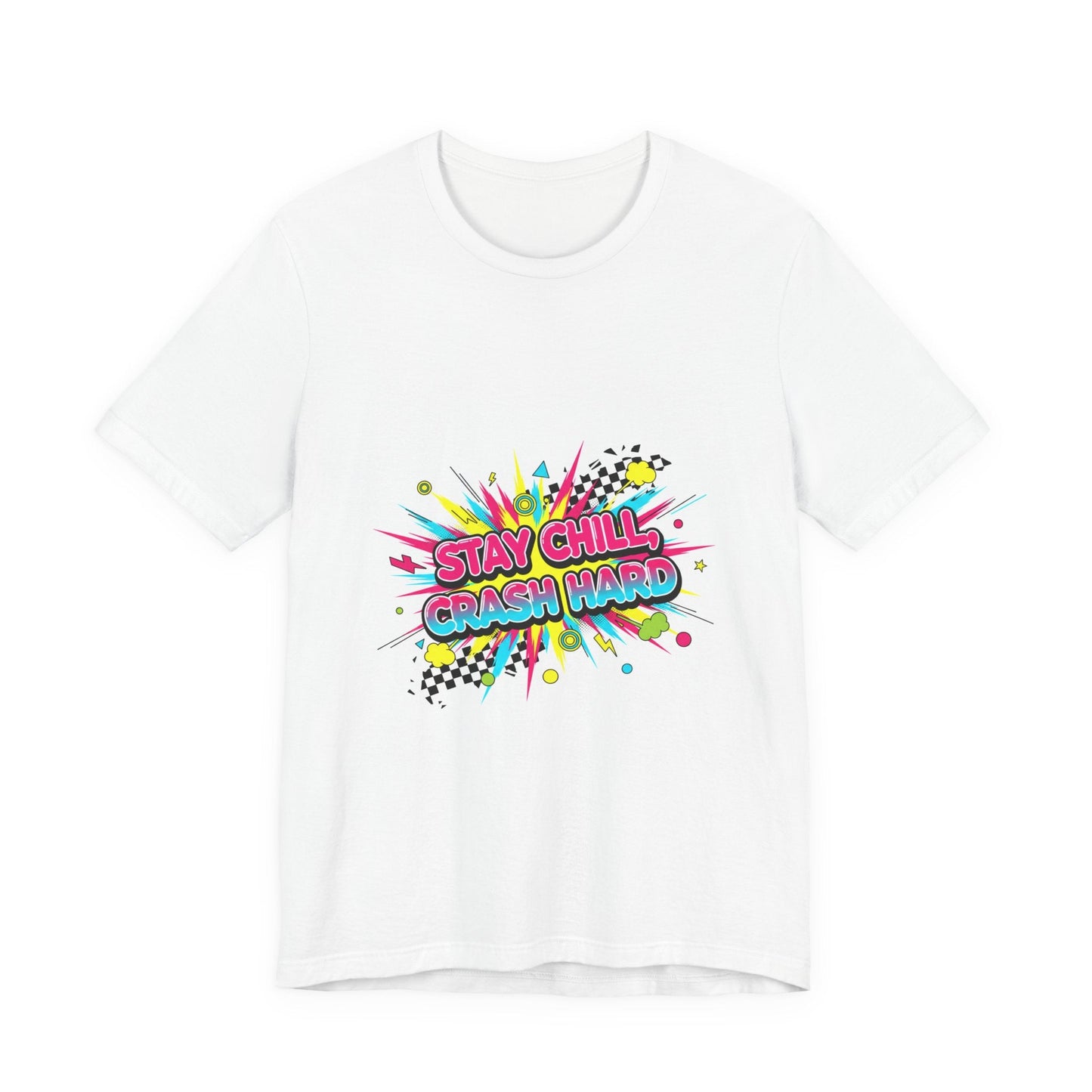 Stay Chill Crash Hard Tee | meltdown shirt, neon skate graffiti
