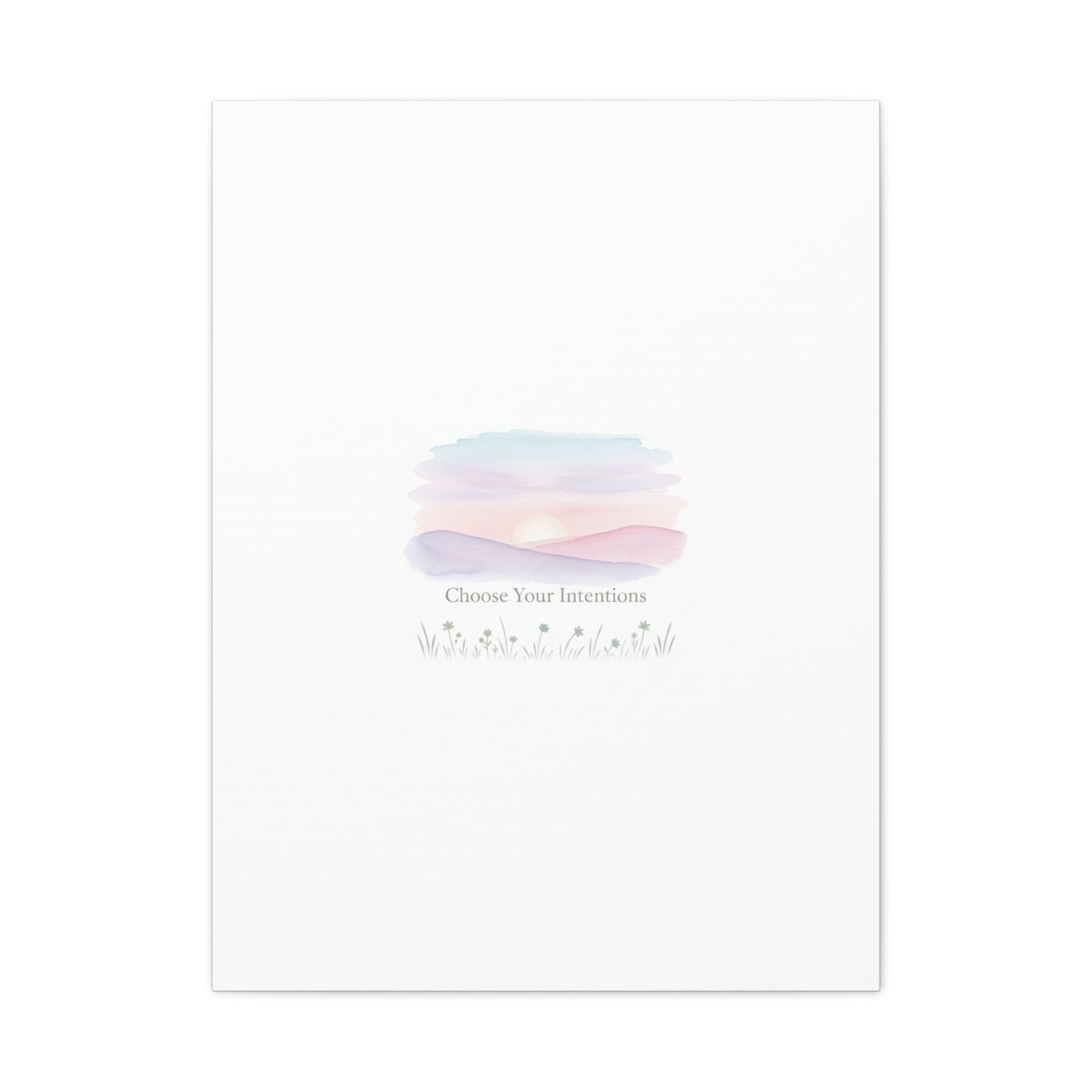 Choose Your Intentions Canvas, soft wellness poster, pastel gradient mindfulness art