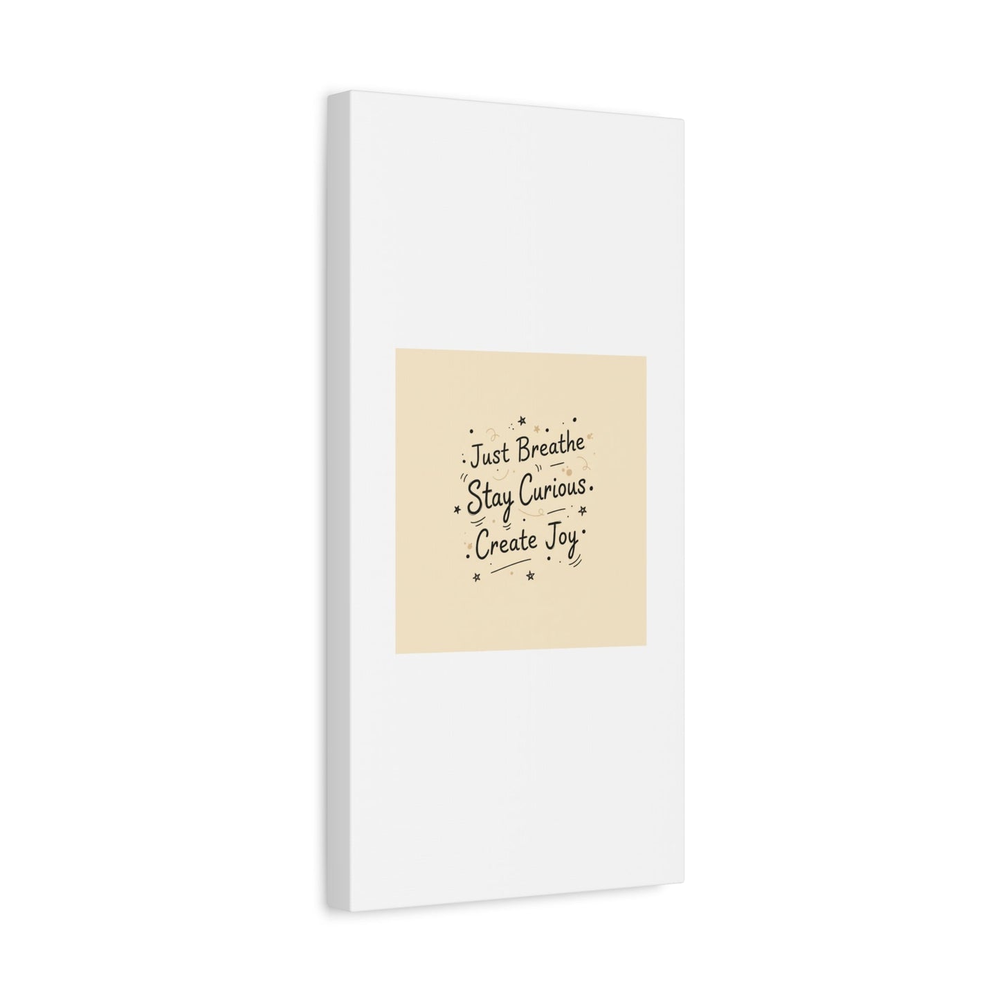 Just Breathe Stay Curious Create Joy Canvas | Messy Handwritten Typography, Doodle Text Art