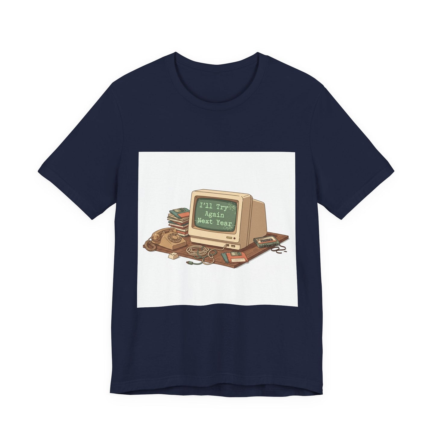 I'll Try Again Next Year T-Shirt | resolution joke shirt, January burnout meme