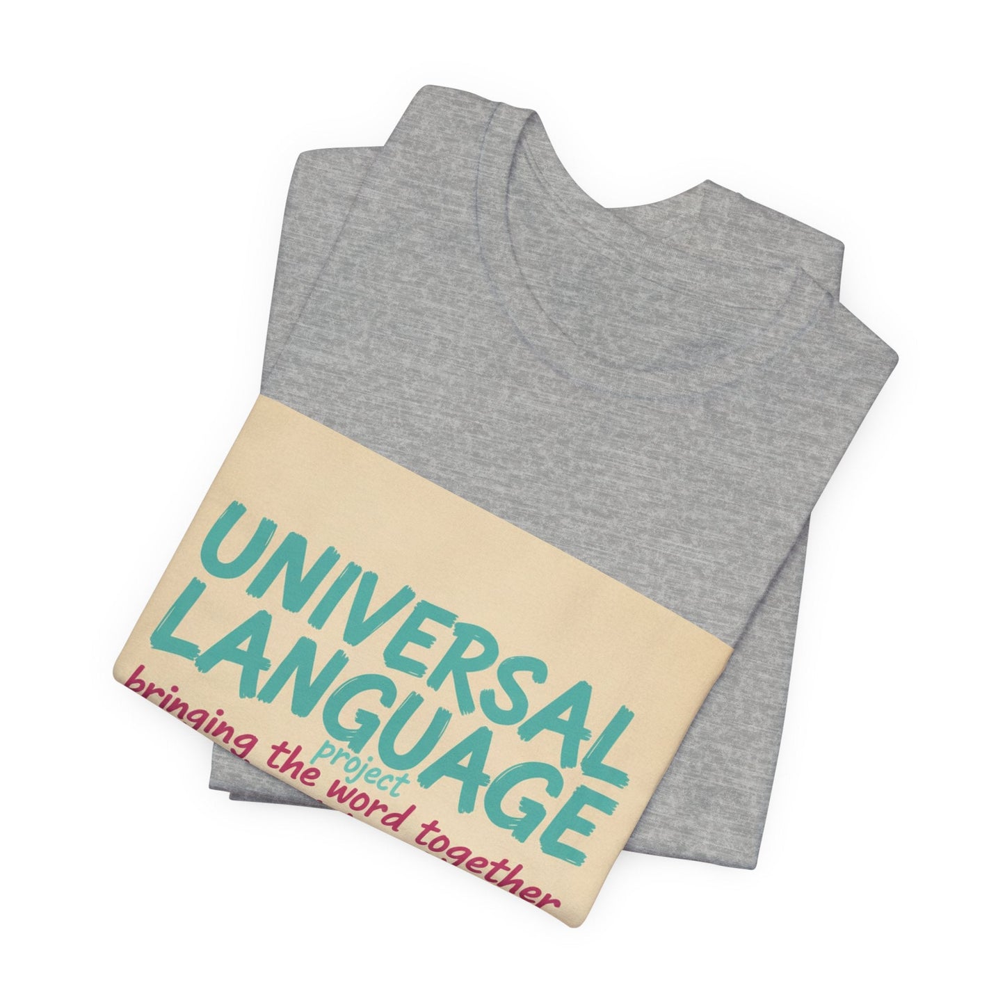 Universal Language Tee | empowerment quote, equality tee