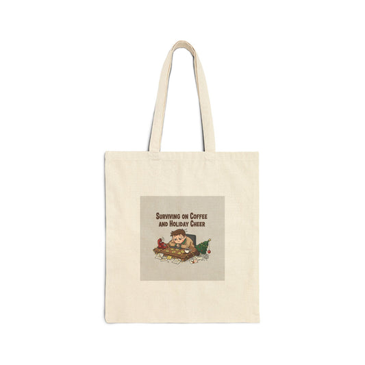 Surviving on Coffee and Holiday Cheer Tote | Holiday Burnout, Festive But Tired