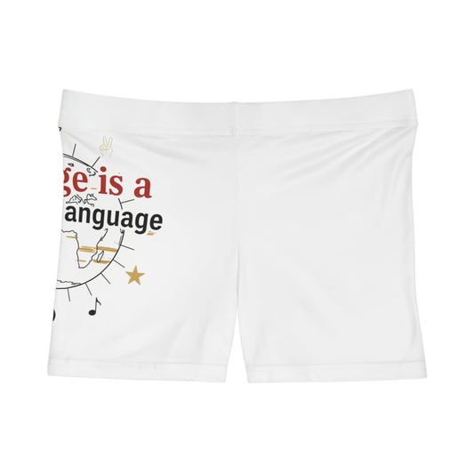 Courage Is a Universal Language Women's Shorts
