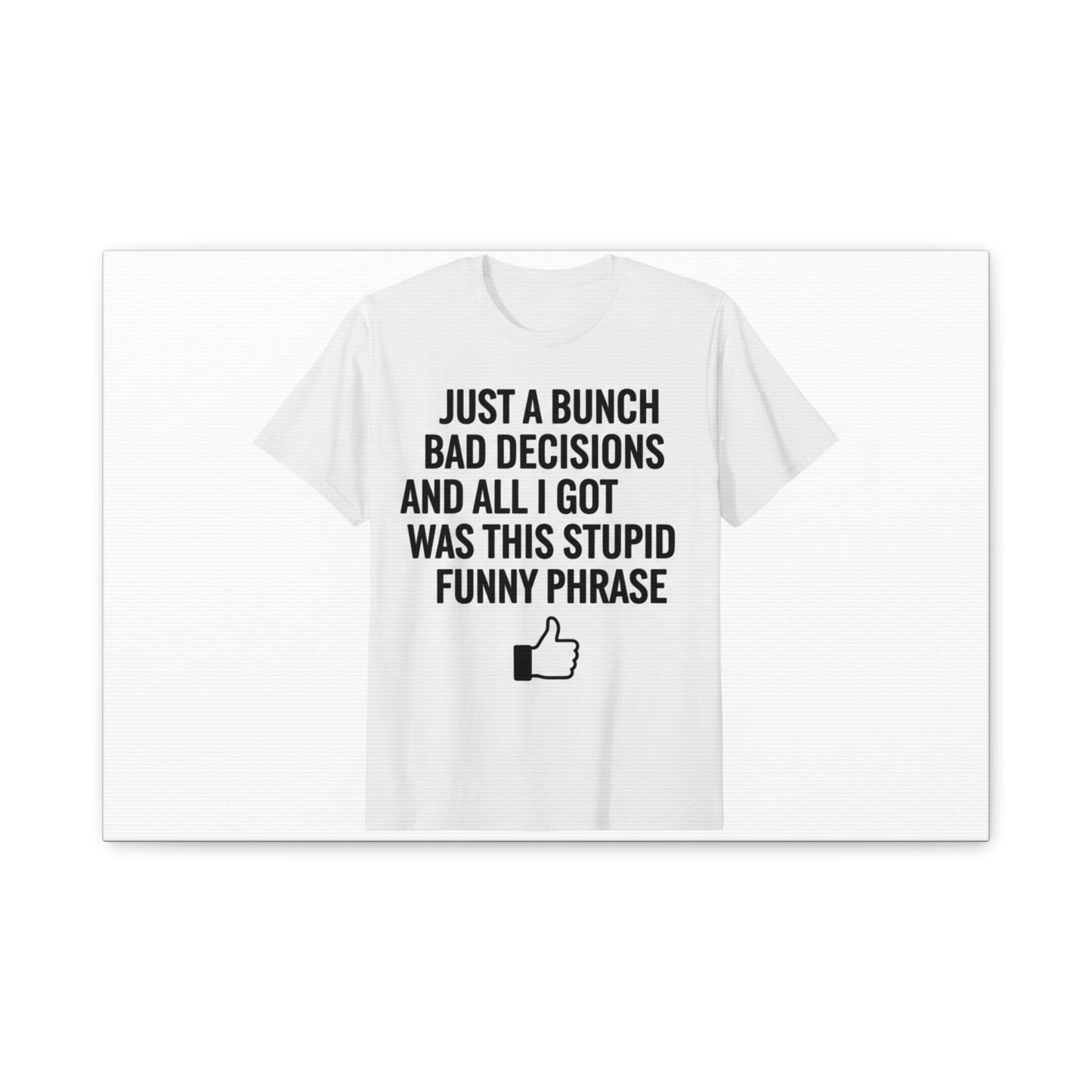 self-deprecating quote Canvas | sarcastic introvert wall art, anxiety humor