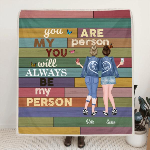 Personalized Quilt/Fleece Blanket - 2 Best Friends/Sisters With Drinks - Best Gift For Friends/Sisters - You are my person - R53UQY