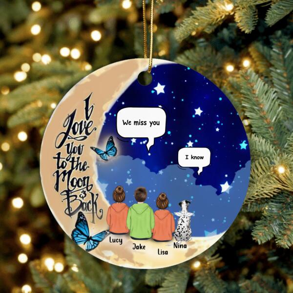 Personalized Memorial Pet Ornament - Best Gift For Dog/Cat Lover - I Love You To The Moon & Back