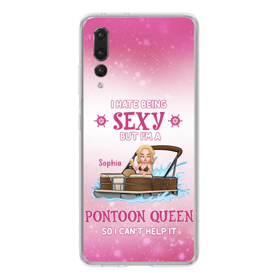 Custom Personalized Pontoon Queen Phone Case - Gift Idea For Pontoon Lover - I Hate Being Sexy But I'm A Pontoon Queen So I Can't Help It - Case For Xiaomi, Oppo And Huawei