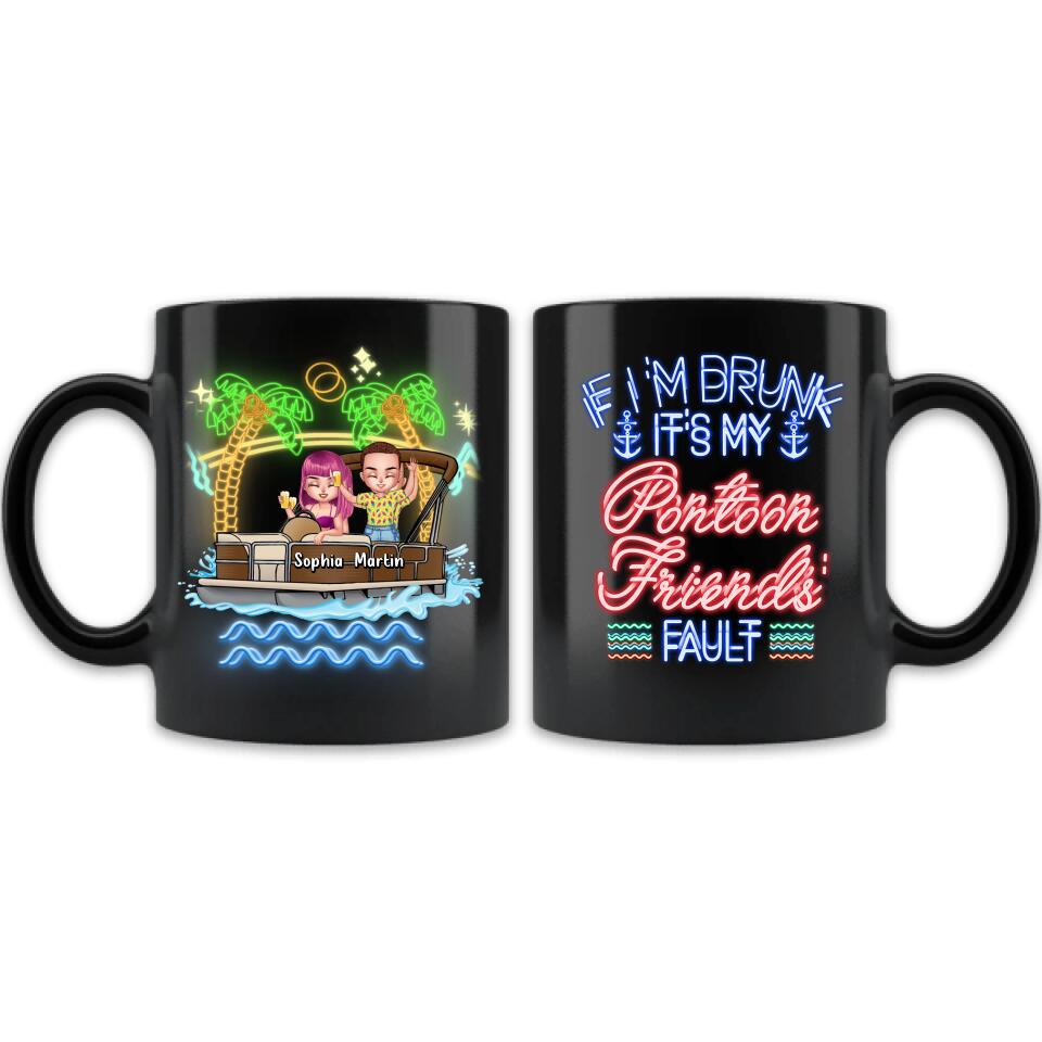 Personalized Pontoon Friends Coffee Mug - Up to 4 People - Gift Idea For Friends/Pontoon Lover - If I'm Drunk It's My Pontoon Friends' Fault