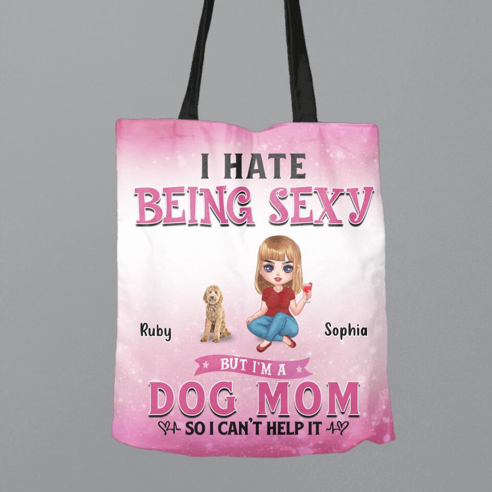 Personalized Dog Mom Canvas Bag - Gift Idea For Dog Lover - I Hate Being Sexy But I'm A Dog Mom So I Can't Help It - Up to 6 Dogs