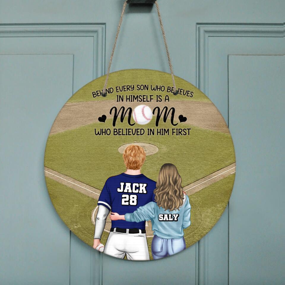 Personalized Baseball Mom Circle Door Sign - Gift Idea From Son To Mother For Mother's Day - Behind Every Son Who Believes In Himself Is A Mom Who Believed In Him First