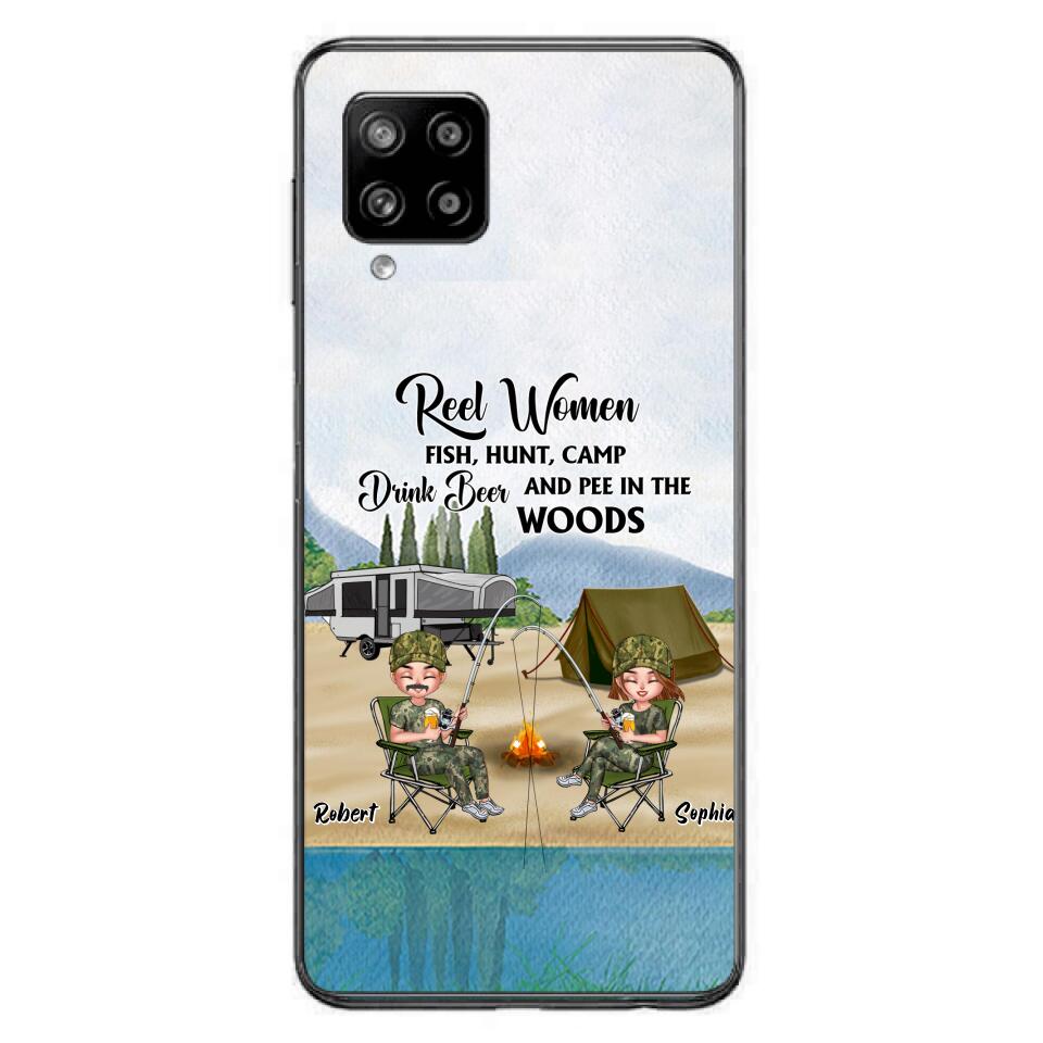 Custom Personalized Fishing Phone Case - Best Gift For Fishing Lovers - Reel Women Fish, Hunt, Camp, Drink Beer And Pee In The Woods - Case For iPhone And Samsung