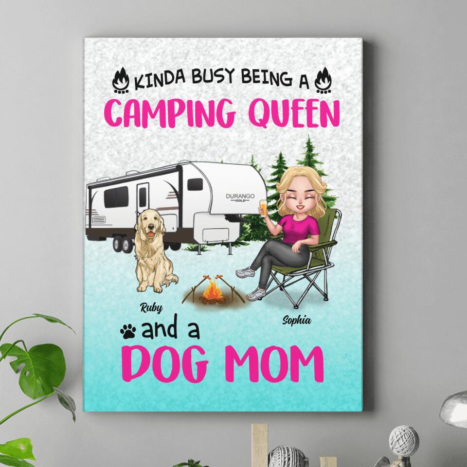 Personalized Dog Camping Queen Canvas - Up to 5 Dogs - Gift Idea For Dog Lovers/Mother's Day - Kinda Busy Being A Camping Queen And A Dog Mom