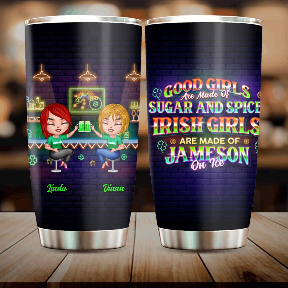 Personalized Irish Girls Tumbler - Up to 4 Girls - Gift Idea For St. Patrick's Day - Good Girls Are Made Of Sugar And Spice